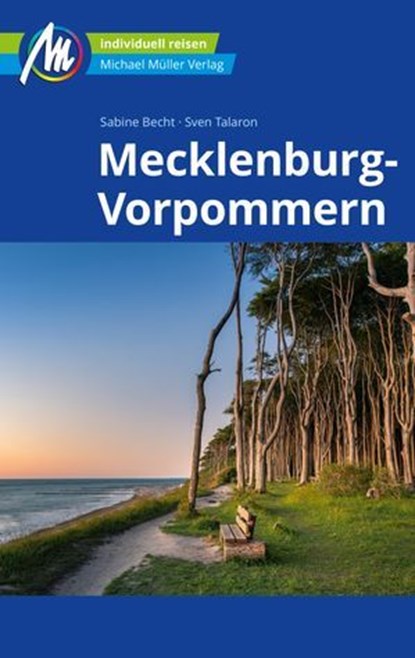 Mecklenburg-Vorpommern Reiseführer Michael Müller Verlag, Sabine Becht ; Sven Talaron - Ebook - 9783966853781