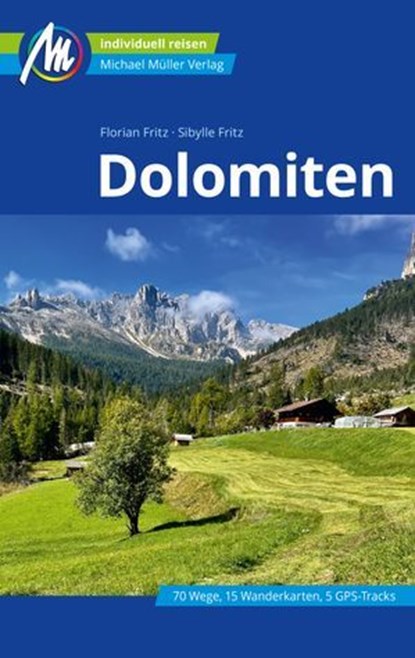 Dolomiten Reiseführer Michael Müller Verlag, Florian Fritz ; Sibylle Fritz - Ebook - 9783966853798