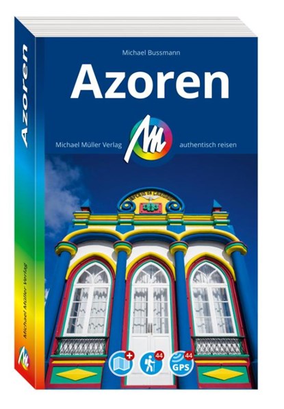 MICHAEL MÜLLER REISEFÜHRER Azoren, Michael Bussmann - Paperback - 9783966854108