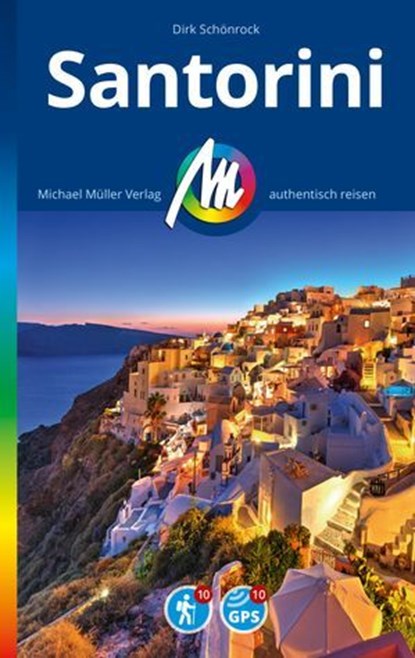 MICHAEL MÜLLER REISEFÜHRER Santorini, Dirk Schönrock - Ebook - 9783966854764