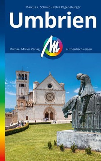 MICHAEL MÜLLER REISEFÜHRER Umbrien, Marcus X. Schmid - Ebook - 9783966854849