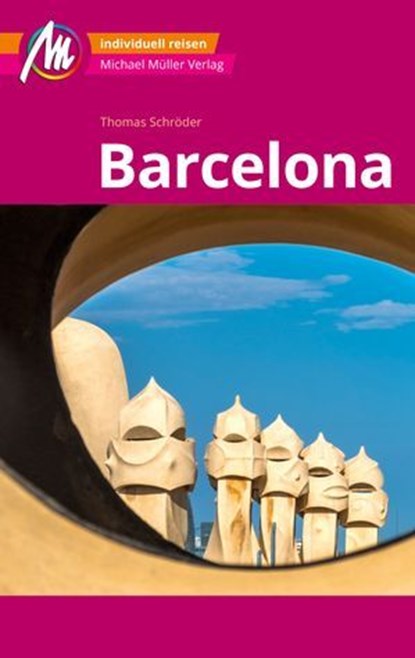 MICHAEL MÜLLER REISEFÜHRER Barcelona MM-City, Thomas Schröder - Ebook - 9783966854856