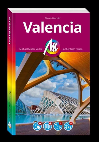 MICHAEL MÜLLER Reiseführer Valencia MM-City, Nicole Biarnés - Paperback - 9783966855044