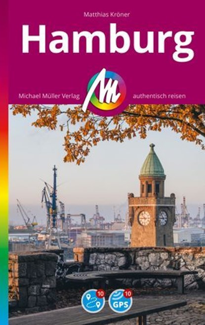 MICHAEL MÜLLER REISEFÜHRER Hamburg MM-City, Matthias Kröner - Ebook - 9783966855587