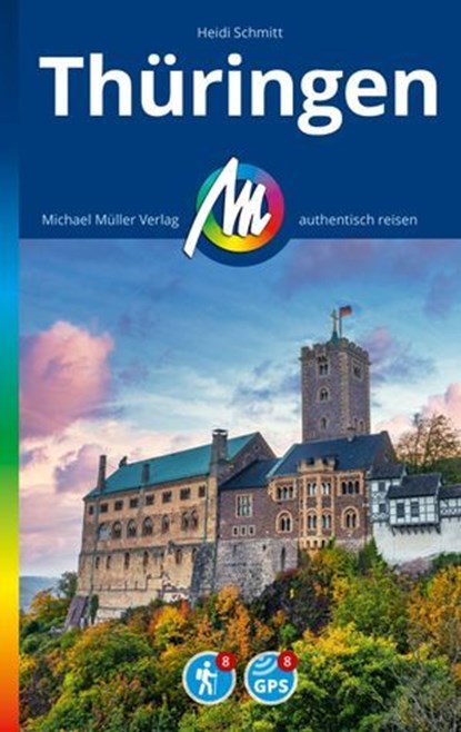MICHAEL MÜLLER REISEFÜHRER Thüringen, Heidi Schmitt - Ebook - 9783966855617