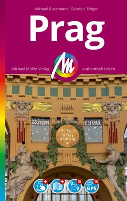 MICHAEL MÜLLER REISEFÜHRER Prag MM-City, Gabriele Tröger ; Michael Bussmann - Ebook - 9783966855655