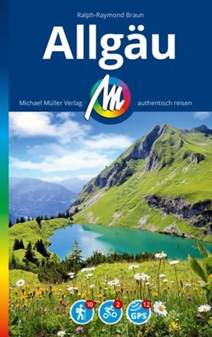 MICHAEL MÜLLER REISEFÜHRER Allgäu, Ralph Raymond-Braun - Ebook - 9783966855662