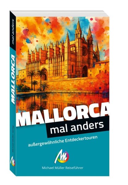 Mallorca - mal anders MICHAEL MÜLLER REISEFÜHRER, Frank Feldmeier - Paperback - 9783966856447
