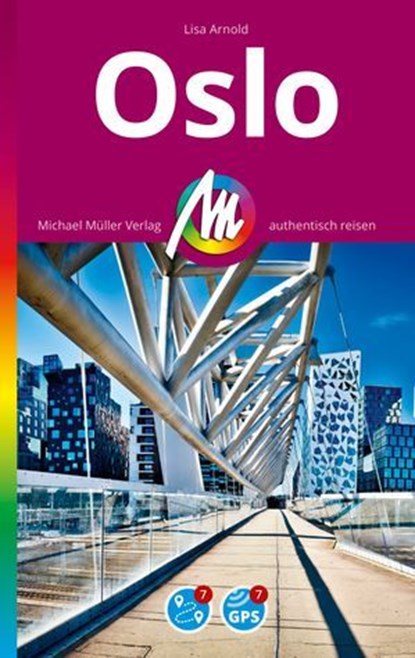 MICHAEL MÜLLER REISEFÜHRER Oslo MM-City, Lisa Arnold - Ebook - 9783966856522
