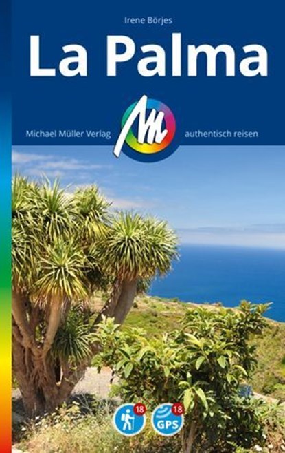 MICHAEL MÜLLER REISEFÜHRER La Palma, Irene Börjes - Ebook - 9783966856546
