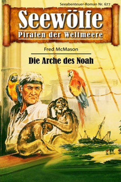 Seewölfe - Piraten der Weltmeere 677, Fred McMason - Ebook - 9783966880916