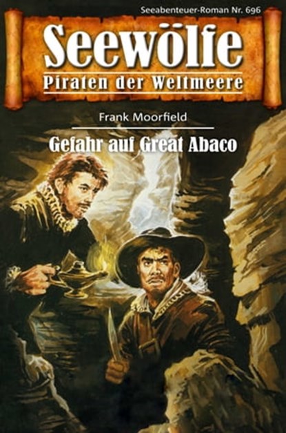 Seewölfe - Piraten der Weltmeere 696, Frank Moorfield - Ebook - 9783966881180