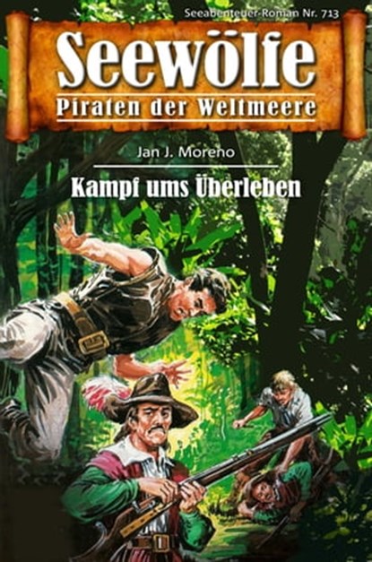 Seewölfe - Piraten der Weltmeere 713, Jan J. Moreno - Ebook - 9783966881357