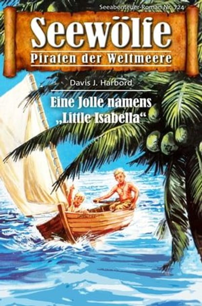 Seewölfe - Piraten der Weltmeere 724, Davis J.Harbord - Ebook - 9783966881463