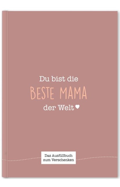 Du bist die beste Mama der Welt, Cupcakes & Kisses - Gebonden - 9783966981965