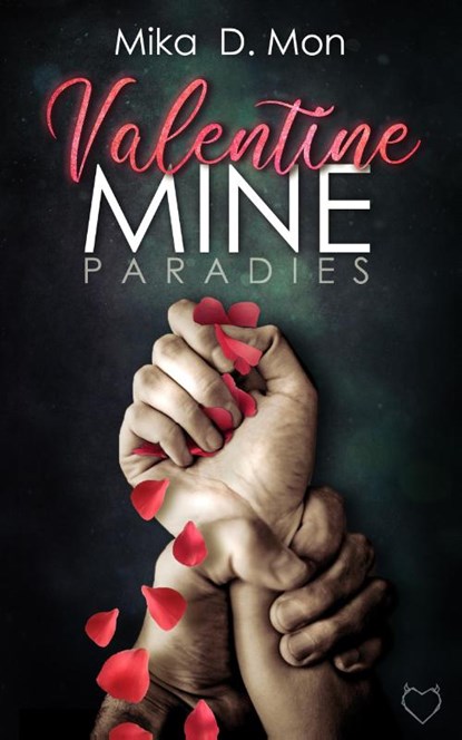Valentine Mine, Mika D. Mon - Paperback - 9783966985727