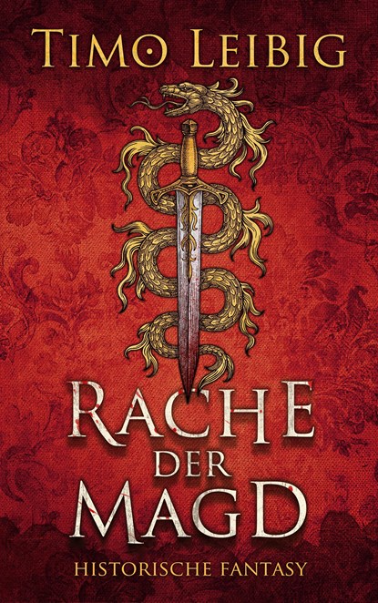 Rache der Magd, Timo Leibig - Paperback - 9783966986656