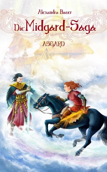 Die Midgard-Saga - Asgard, Alexandra Bauer - Paperback - 9783966987745