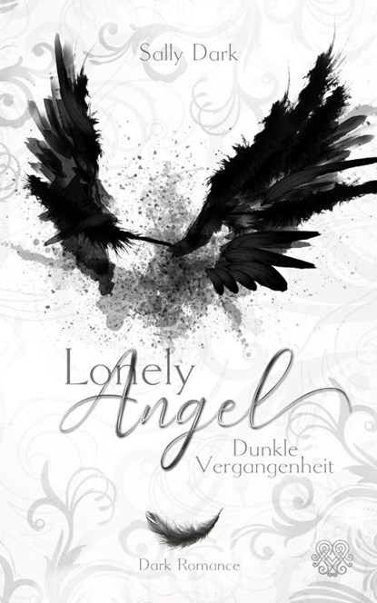 Lonely Angel - Dunkle Vergangenheit, Sally Dark - Paperback - 9783966989572