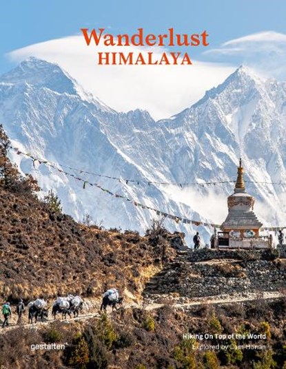 Wanderlust Himalaya, Cam gestalten ; Honan - Gebonden Gebonden - 9783967040029