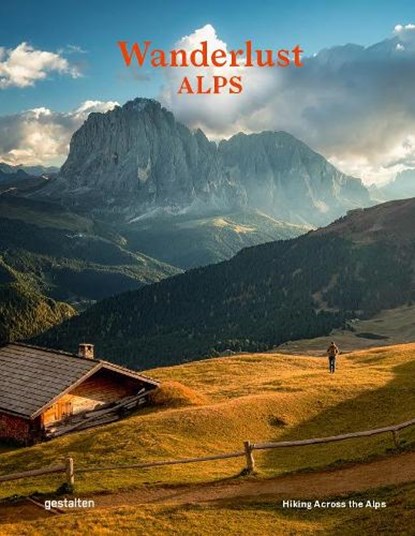 Wanderlust Alps, Alex Gestalten ; Roddie - Gebonden - 9783967040210
