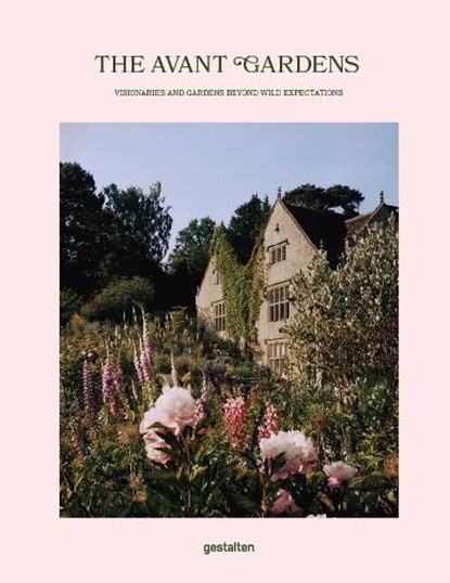 The Avant Gardens, gestalten ; John Tebbs - Gebonden - 9783967040968