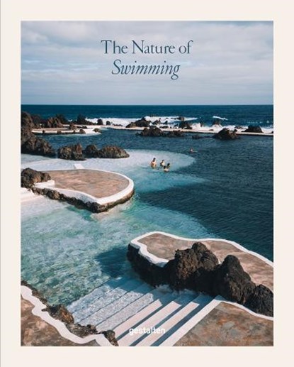 The Nature of Swimming, Gestalten - Gebonden - 9783967041026