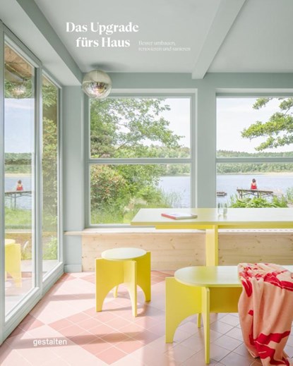 Das Upgrade fürs Haus, Masha Erman ; Robert Klanten ; Gestalten - Gebonden - 9783967041132