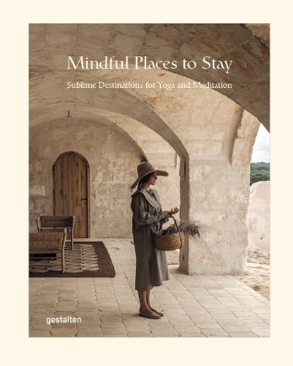 Mindful Places to Stay, Gestalten - Gebonden - 9783967041460