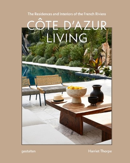 Cote d'Azur Living, Gestalten ; Harriet Thorpe - Gebonden - 9783967041781