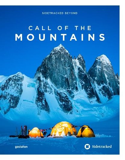 Call of the Mountains, Gestalten ; Sidetracked Magazine - Gebonden - 9783967041965
