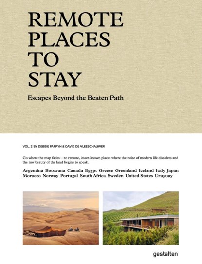 Remote Places to Stay Vol. 2, Gestalten ; Debbie Pappyn Pappyn ; David de Vleeschauwer - Gebonden - 9783967041989
