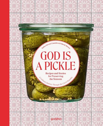 God Is a Pickle, Sarka Otevrel Camrdova - Gebonden - 9783967042092
