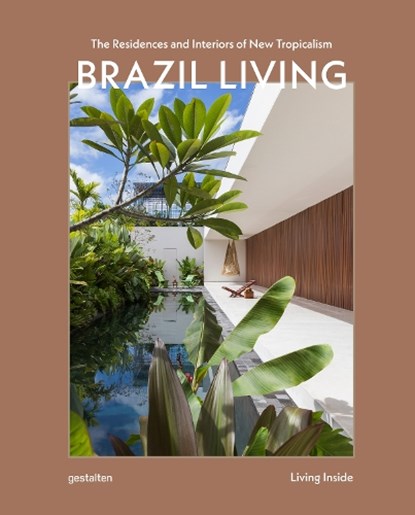 Brazil Living, Gestalten - Gebonden - 9783967042443