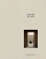 The Art of Less - Jonas Bjerre-Poulsen ; Sarah Dorweiler - 9783967042450