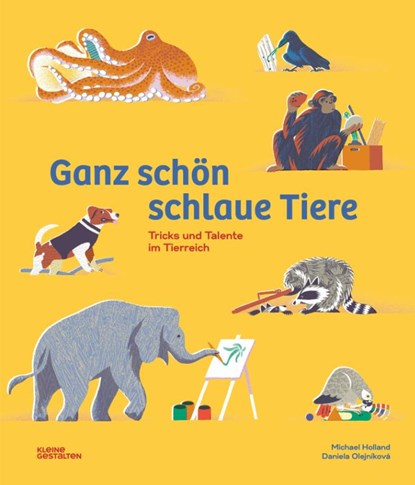 Ganz schön schlaue Tiere, Michael Holland - Gebonden - 9783967047226