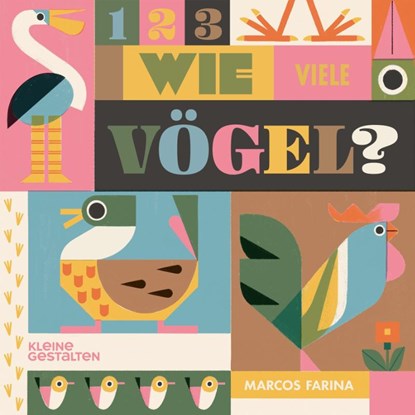 1 2 3 Wie viele Vögel?, Marcos Farina - Gebonden - 9783967047455