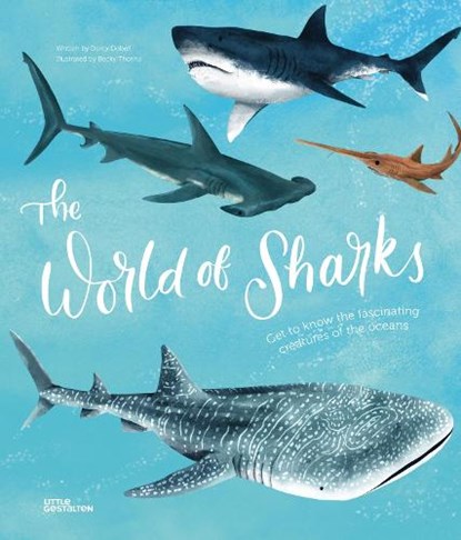 The World of Sharks, Darcy Dobell - Gebonden - 9783967047806