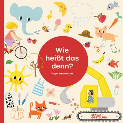 Wie heißt das denn?, Yayo Kawamura - Gebonden - 9783967047875