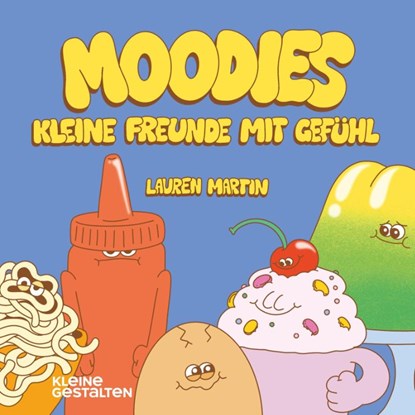 Moodies, Lauren Martin - Gebonden - 9783967048018