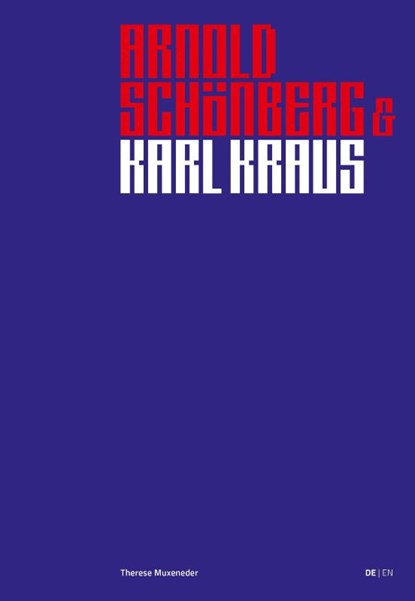 Arnold Schönberg & Karl Kraus, Therese Muxeneder - Gebonden - 9783967079197