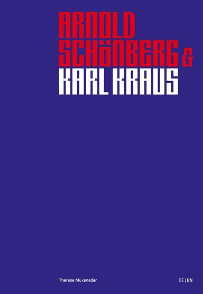 Arnold Schönberg & Karl Kraus, Therese Muxeneder - Gebonden - 9783967079203