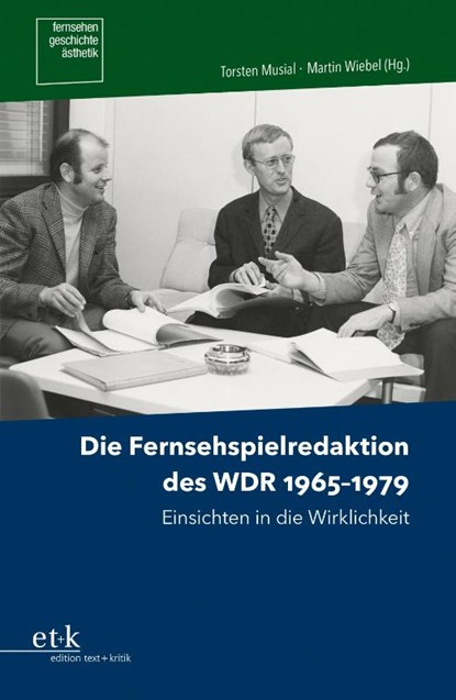 Die Fernsehspielredaktion des WDR 1965-1979, Rolf Aurich ; Nicky Rittmeyer - Paperback - 9783967079425