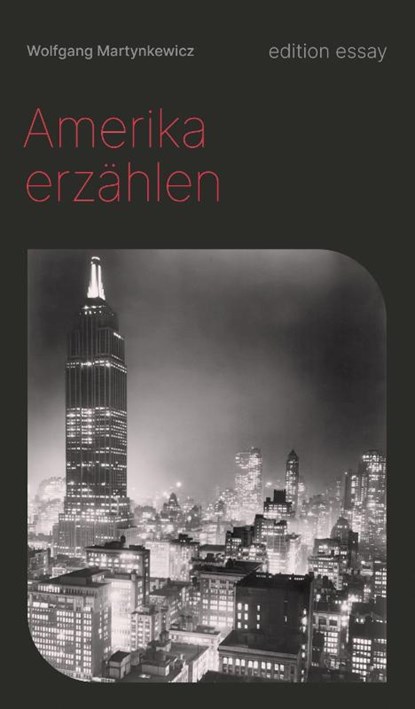 Amerika erzählen, Wolfgang Martynkewicz - Paperback - 9783967079548
