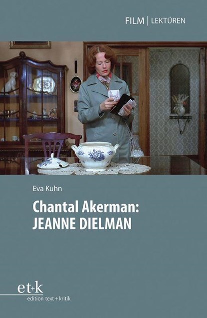 Chantal Akerman: JEANNE DIELMAN, Eva Kuhn - Paperback - 9783967079975