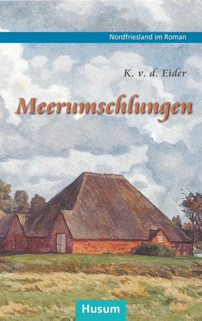 Meerumschlungen, K. v. d. Eider - Paperback - 9783967170016