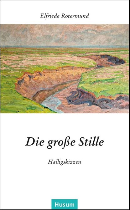 Die große Stille, Elfriede Rotermund - Paperback - 9783967172058