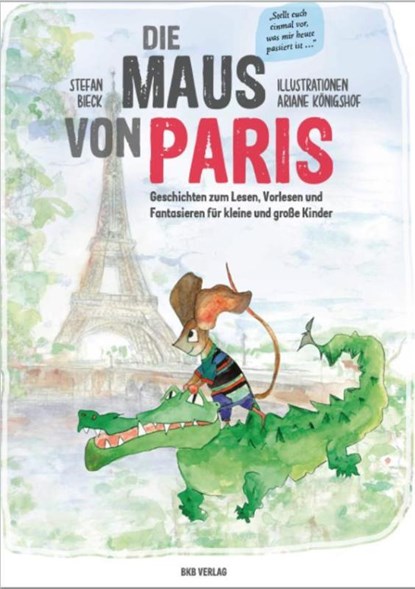 Die Maus von Paris, Stefan Bieck - Gebonden - 9783967220131