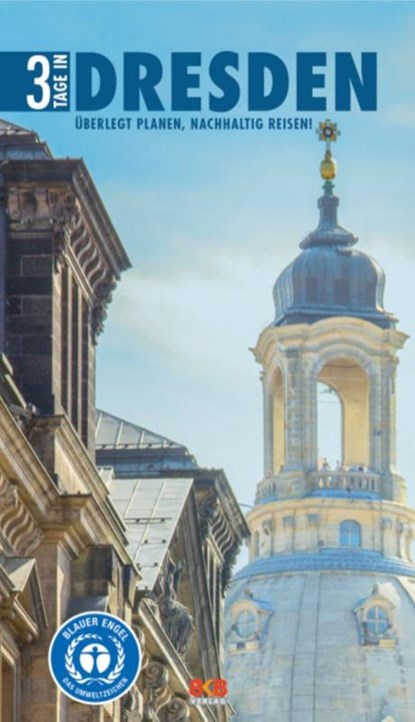 3 Tage in Dresden, Brigitte Hintzen-Bohlen - Paperback - 9783967220803