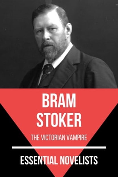 Essential Novelists - Bram Stoker, Bram Stoker ; August Nemo - Ebook - 9783967241662